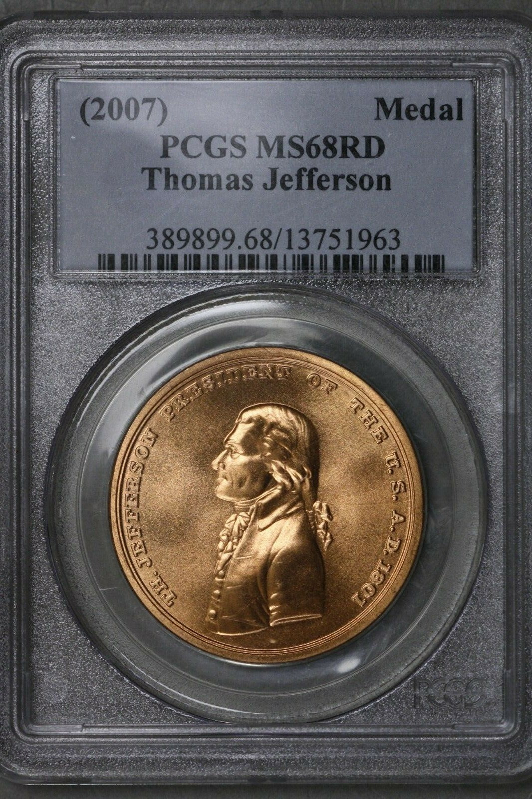 US 2007 Thomas Jefferson Medal PCGS MS68 RD  S517